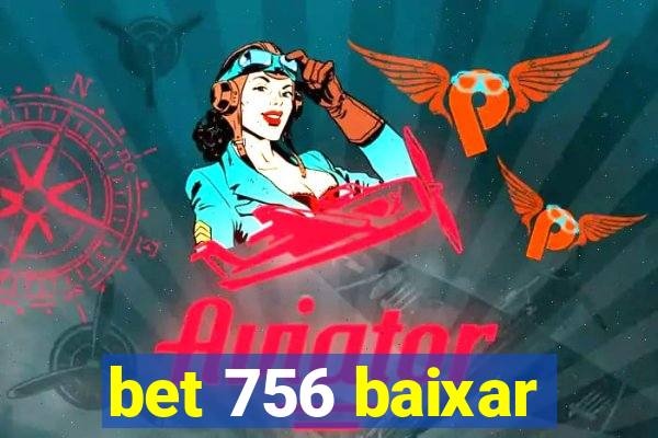 bet 756 baixar